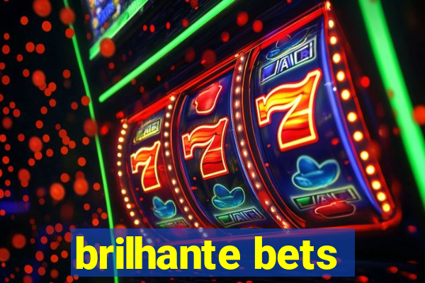 brilhante bets